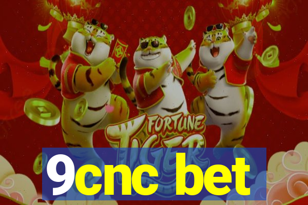 9cnc bet